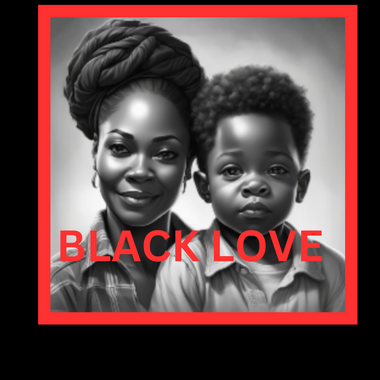 BLACK LOVE: Mother and Son